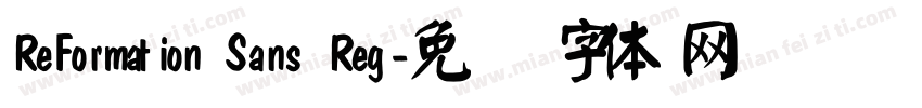 ReFormation Sans Reg字体转换